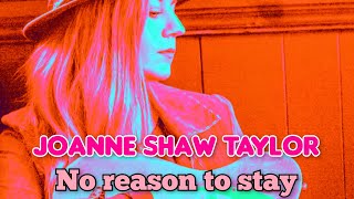 Joanne Shaw Taylor - No reason to stay