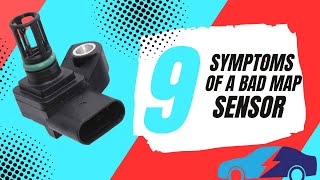 Bad MAP sensor? 9 Symptoms to look out for!