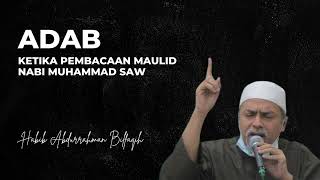 Download lagu Adab Ketika Pembacaan Maulid Nabi SAW l Habib Abdurrahman Bilfaqih mp3