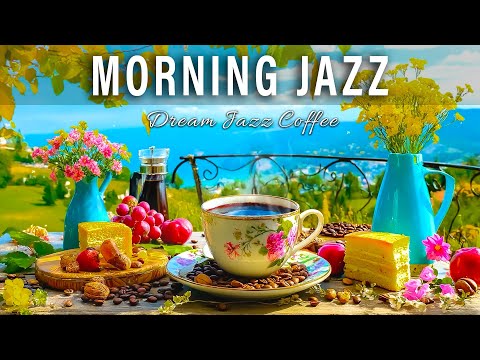 Positive Morning Jazz ~ The Perfect Jazz Cafe Music & Smooth Bossa Nova Instrumental to Relaxing