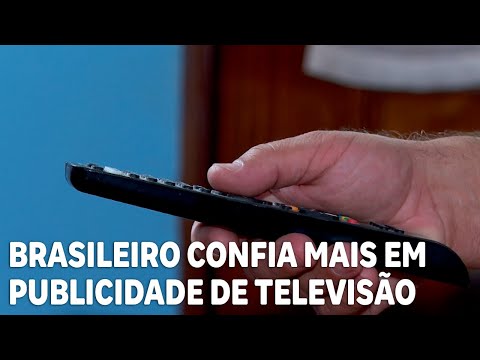 Brasileiro tem mais confiança em publicidade de televisão, afirma pesquisa