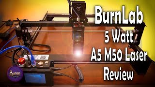 Burnlab A5 M50 Pro Laser Engraving Machine Review.