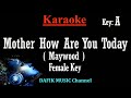 Mother How Are You Today (Karaoke) Maywood Female key/ Original key A Minus One