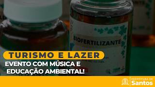 Turismo e Lazer -Evento com música e educação ambiental