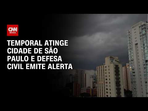 Temporal atinge São Paulo e cidade segue em estado de atenção para alagamentos | AGORA CNN