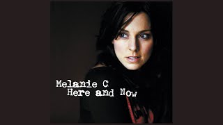 Melanie C - Here And Now [Live] (audio)