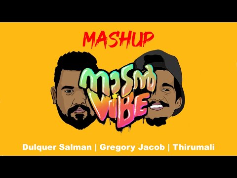 Naadan Vibe (Mashup) | Dulquer Salman | Jacob Gregory | Thirumali