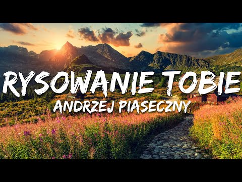 Andrzej Piaseczny - Rysowanie Tobie (Tekst/Lyrics)