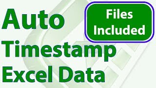 Automatically Timestamp Data Entries in Excel