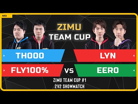 WC3 - Zimu Team Cup #1 - 2v2 Showmatch: TH000 & Fly100% vs Lyn & Eer0