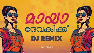 Download lagu Maya Devakikku | Dj Remix | Prazz Remix mp3