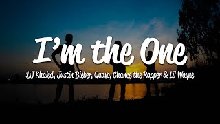 DJ Khaled - I&#39;m The One (Lyrics) ft. Justin Bieber, Quavo, Chance the Rapper, Lil Wayne