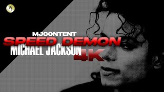 Michael Jackson - Speed Demon (4K Remastered)