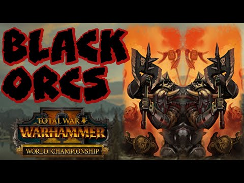 CORE UNIT: Black Orcs - Butcherbird (NR) vs Unreal (GS) // Total War: WARHAMMER II World Champ.