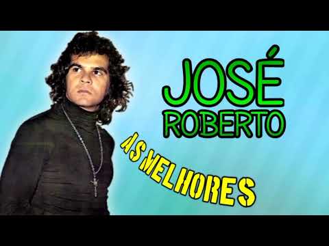 José Roberto - As melhores - Cd completo