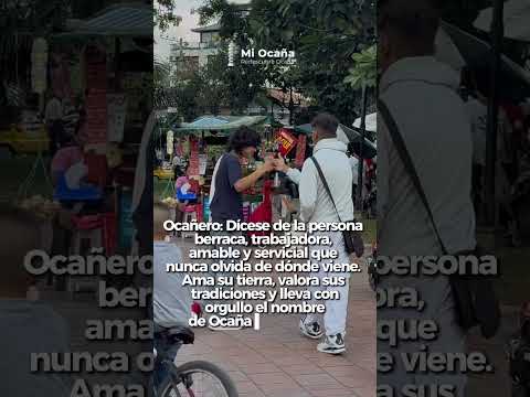 💚✨ Esta es nuestra definición de ocañero.
