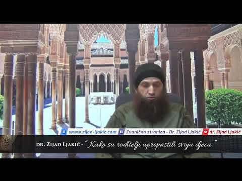 Kako su roditelji upropastili svoju djecu - dr. Zijad Ljakić