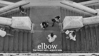 The Night Will Always Win -  Elbow