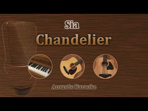 Chandelier - Sia (Acoustic Karaoke)