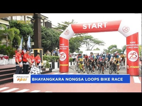 BHAYANGKARA NONGSA LOOPS BIKE RACE