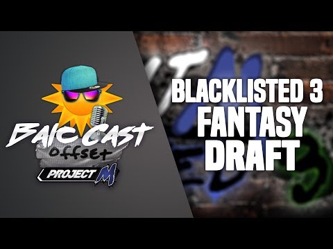 Balc Cast - Episode 17 (6/29/2017): BL3 Fantasy Draft