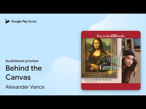 Behind the Canvas by Alexander Vance · Audiobook preview