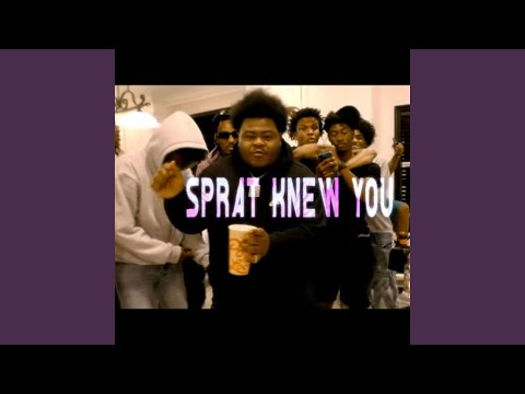 Sprat knew You (feat. Zebnigga, Costa Mann, Quenteysmackk & Paid Fo)