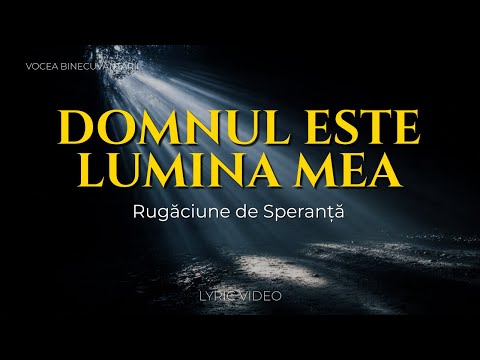 Domnul Este Lumina Mea 🕯️ | Rugăciune de Speranță | Muzică Creștină 2025