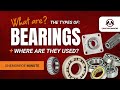 Different Types Of Bearings And Where They Are Used Ball Roller And Thrust Bearings
