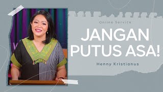 Download lagu Jangan Putus Asa! - Henny Kristianus mp3 Download lagu Jangan Putus Asa! - Henny Kristianus mp3