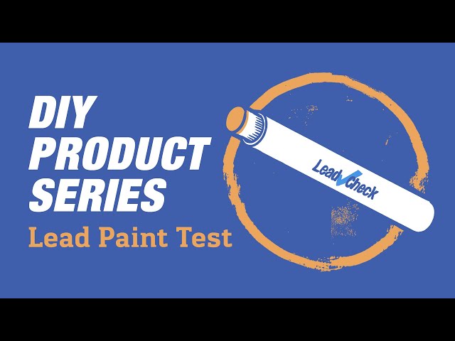 DIY Product Series: Lead Paint Test