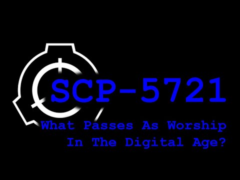 SCP-5721: What Passes As Worship In The Digital Age | An ASMR Reading (Black Screen)