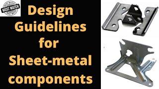 Design guidelines for sheet metal components | Design for manufacturin