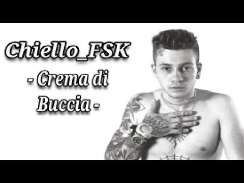 Chiello_FSK - Crema di Buccia [Lyrics]