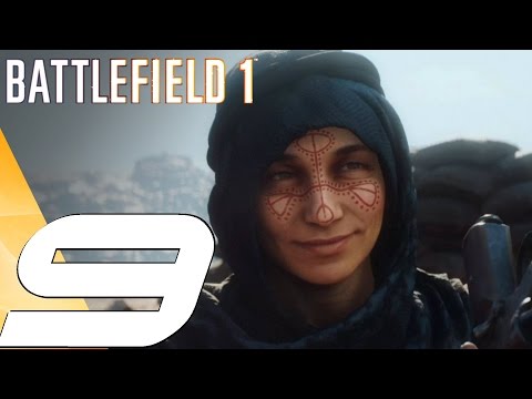 BATTLEFIELD 1 - Gameplay Walkthrough Part 9 - Lawrence of Arabia [ULTRA SETTINGS]