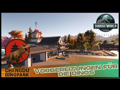 Final Preparations | Chengdu DinoPark | Jurassic World Evolution 3 | Sandbox Mode