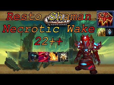 Kyrian Resto Shaman PoV | 9.2 Necrotic Wake 22++ | Mythic Plus (M+) | WoW Shadowlands