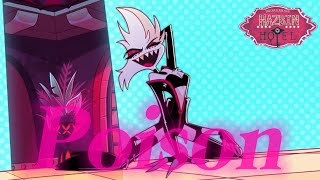 Poison - music video || #hazbinhotel #angeldust #angeldusthazbinhotel #musicvideo #poison #song ||