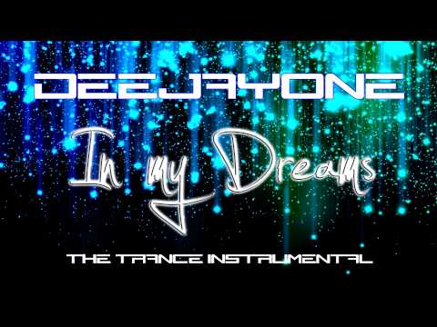 DeeJayOne - In my Dreams ( Trance Instrumental )