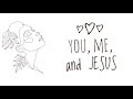 You Me And JESUS Arbor North Instrumental With Lyrics