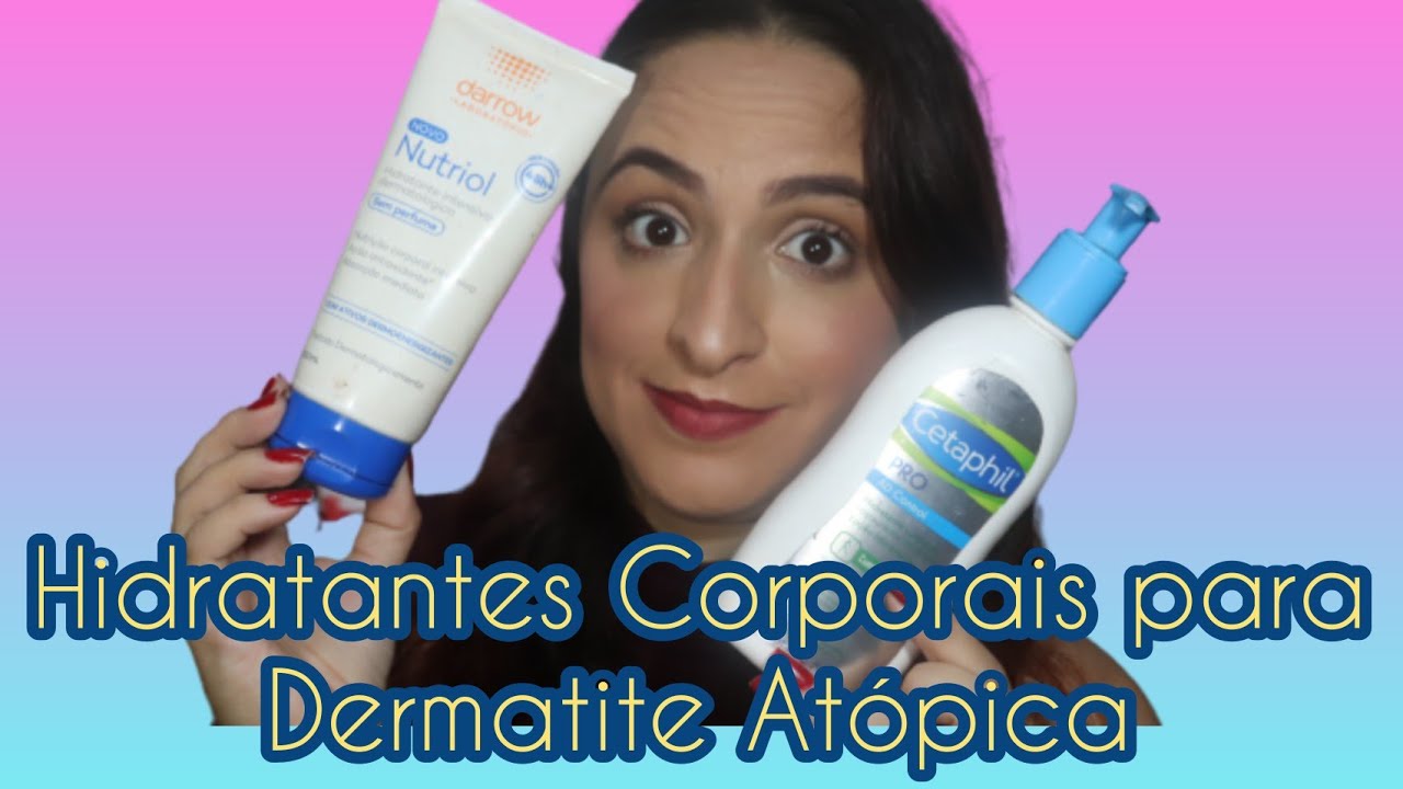 HIDRATANTES PARA DERMATITE ATOPICA
