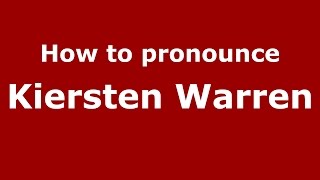 How to pronounce Kiersten Warren