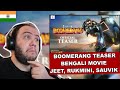 Boomerang Teaser Reaction Bengali Movie Jeet Rukmini Sauvik Saurav Kharaj Rajatava