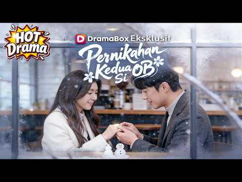 【Sulih Suara】Pernikahan Kedua Si OB #dramabox #drama #hotdrama #newdrama