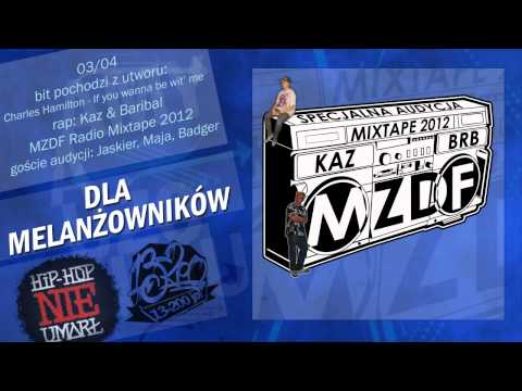 Kaz & Baribal - Dla melanżowników