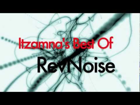 Itzamna's Best Of RevNoise