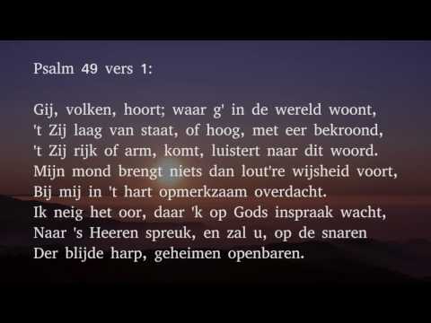 Psalm 49 vers 1 en 6 - Gij, volken, hoort; waar g' in de wereld woont