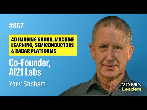 Ep867: Yoav Shoham | Co-Founder, AI21 Labs