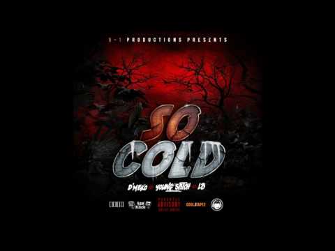 LB - So Cold Ft. Young Stitch & D'meko