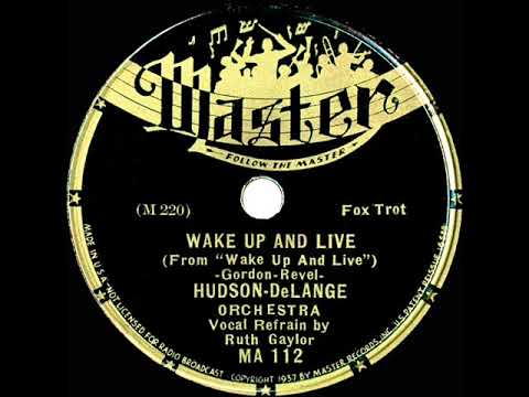 1937 Hudson-DeLange Orch. - Wake Up And Live (Ruth Gaylor, vocal)